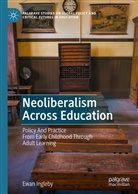 Ewan Ingleby - Neoliberalism Across Education