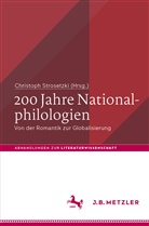 Christop Strosetzki, Christoph Strosetzki - 200 Jahre Nationalphilologien