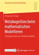 Alexandra Krüger - Metakognition beim mathematischen Modellieren