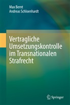Ma Bernt, Max Bernt, Andreas Schloenhardt - Vertragliche Umsetzungskontrolle im Transnationalen Strafrecht