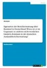 Anonym, Anonymous - Eigenarten der Berichterstattung über Russland in Deutschland. Wieso ist es im Gegensatz zu anderen nicht-westlichen Ländern dominant in der deutschen Auslandsberichterstattung?