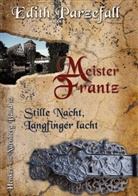 Edith Parzefall - Meister Frantz - Stille Nacht, Langfinger lacht
