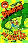 Pooja Puri, Puri Pooja, Allen Fatimaharan - A Dinosaur Ate My Sister