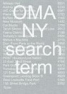 Virgil Abloh, David Byrne, Iris Van Herpen, Jason Long, Oma, Shohei Shigematsu... - OMA NY: Search Term