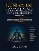 Lisa Blake - Kundalini Awakening for Beginners