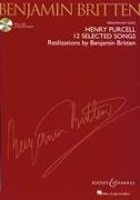 Benjamin Britten - Henry Purcell: 12 Selected Songs: Realizations by Benjamin Britten Medium/Low Voice