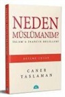 Caner Taslaman - Neden Müslümanim
