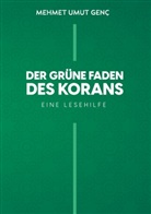 Mehmet Umut Genç - Der grüne Faden des Korans
