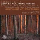 Amadeus-Cho, Benedikt Haag, Nico Matt - Denn es will Abend werden-Lieder der dt.Romantik (Audiolibro)