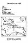 Herminio Portell Vilá - LOS OTROS EXTRANJEROS EN LA REVOLUCIÓN NORTEAMERICANA