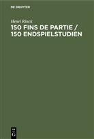 Henri Rinck - 150 Fins de partie / 150 Endspielstudien