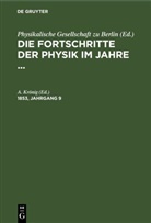 A. Krönig - Die Fortschritte der Physik im Jahre ... - 1853, Jahrgang 9: Die Fortschritte der Physik im Jahre .... 1853, Jahrgang 9