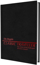 John M. Astell, Cindy Baker, James Baker, Paul R. Banner, Timothy B. Brown, Fran Chadwick... - Classic Traveller - Die Regeln