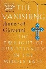 Janine Di Giovanni - The Vanishing