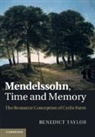 Benedict Taylor, Benedict (University of Oxford) Taylor, Taylor Benedict - Mendelssohn, Time and Memory