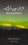 Peter McCambridge, MCCAMBRIDGE SOUCY, Jean-Yves Soucy - Waswanipi