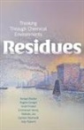 Soraya Boudia, Soraya Creager Boudia, Angela N H Creager, Angela N. H. Creager, Scott Frickel, Scott Creager Frickel... - Residues