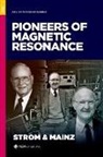 E. Thomas (EDT)/ Mainz Strom, Vera V. Mainz, Vera V. (Former Director of the NMR Lab Mainz, Mainz Vera V., E. Thomas Strom, E. Thomas (Adjunct Professor of Organic and Polymer Chemistry Strom... - Pioneers of Magnetic Resonance