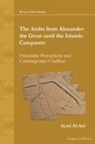 Ayad Al-Ani - The Arabs from Alexander the Great until the Islamic Conquests