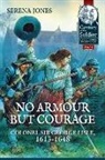 Serena Jones - No Armour but Courage