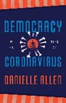 Danielle Allen - Democracy in the Time of Coronavirus