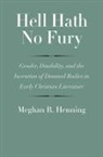Meghan R. Henning - Hell Hath No Fury