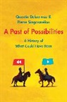 Quentin Deluermoz, Quentin Singaravelou Deluermoz, Stephen W. Sawyer, Pierre Singaravelou, Singaravelou Pierre - Past of Possibilities