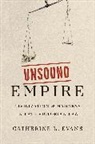 Catherine L. Evans - Unsound Empire