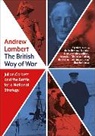 Andrew Lambert - British Way of War
