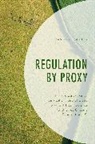David P. Carter - Regulation By Proxy