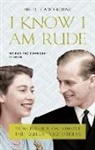 Nigel Cawthorne - I Know I Am Rude