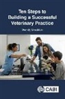 Wendy Sneddon, Wendy (Business Consultant Sneddon - Ten Steps to Building a Successful Veterinary Practice
