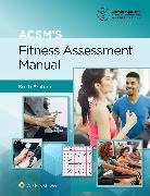 American College of Sports Medicine, Yuri Feito, Meir Magal, American College of Sports Medicine, Dr. Yuri Feito, Yuri Feito... - ACSM's Fitness Assessment Manual