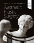 TRIANA, Lina Triana - Trends and Techniques in Aesthetic Plastic Surgery