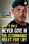 MAJOR SCOTTY MILLS, Scotty Mills - Never Give In