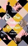 Margaux Vallerian, Margaux Vallerian, Margaux Vialleron - The Yellow Kitchen