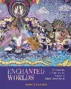 Monte Farber, Amy Zerner - Enchanted Worlds The Visionary Collages and Art Couture of Amy Zerner