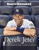 The Editors of Sports Illustrated, Sports Illustrated, The Editors of Sports Illustrated - Sports Illustrated Derek Jeter: A Celebration of the Yankee Captain