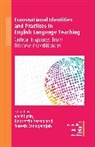 Rashi Jain, Suresh Canagarajah, Canagarajah Suresh, Rashi Jain, Bedrettin Yazan - Transnational Identities and Practices in English Language Teaching