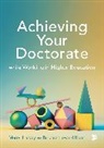 Merryl Harvey, Merryl Howard-Hunt Harvey, Harvey Merryl, Barbara Howard-Hunt, Merryl Harvey - Achieving Your Doctorate While Working in Higher Education