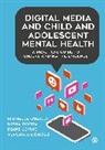 Nisha Dogra, Dogra Nisha, Veronica Donoso, Verónica Donoso, Diane Levine, O&amp;... - Digital Media and Child and Adolescent Mental Health
