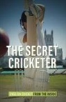 Anonymous - The Secret Cricketer