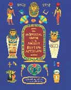 Bastet the cat, Sophe Berger, Sophie Berger, Bastet the cat, Sophe Berger Laura, Laura Winstone - The Unofficial Guide to the Ancient Egyptian Afterlife