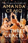AMANDA CRAIG, Amanda Craig - The Three Graces