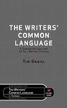 Tim Grahl, Leslie Watts - The Writers' Common Language