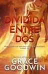 Grace Goodwin - Dividida entre dos