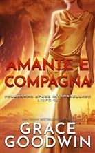 Grace Goodwin - Amante e compagna