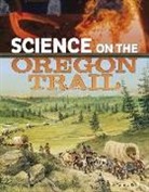 Tammy Enz - Science on the Oregon Trail