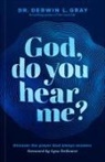 Derwin Gray - God, Do You Hear Me?