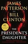 Bill Clinton, James Patterson, James/ Clinton Patterson - The President's Daughter
